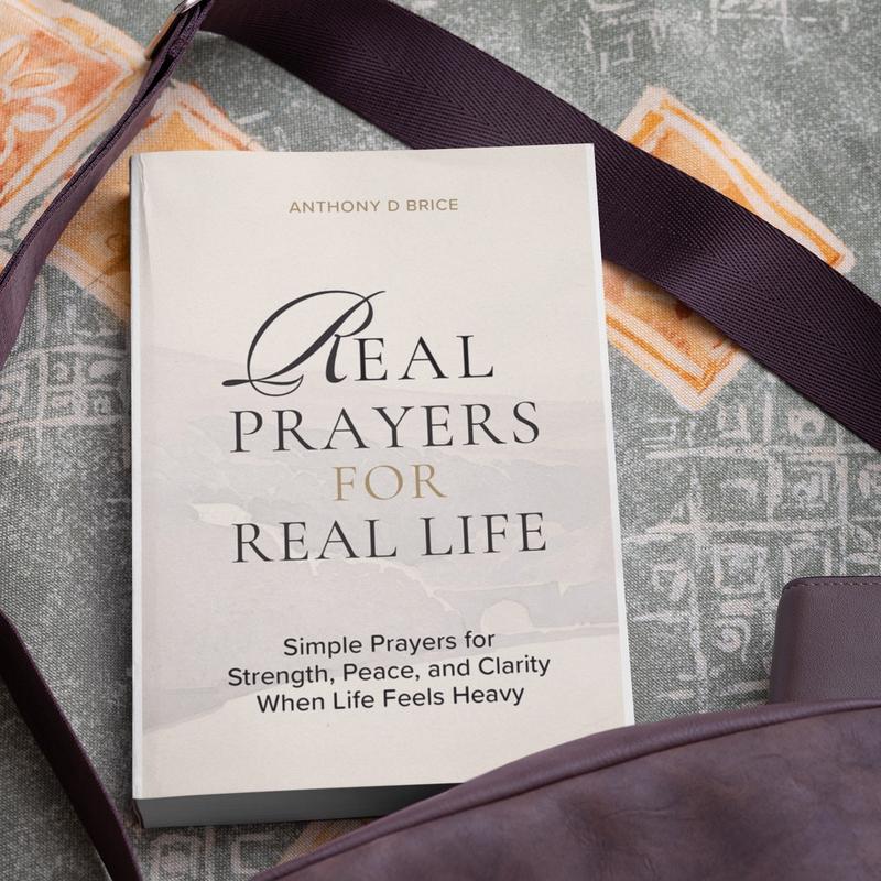 Real Prayers for Real Life: Simple Prayers for Strength, Peace, and Clarity