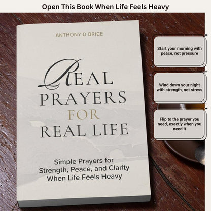 Real Prayers for Real Life: Simple Prayers for Strength, Peace, and Clarity