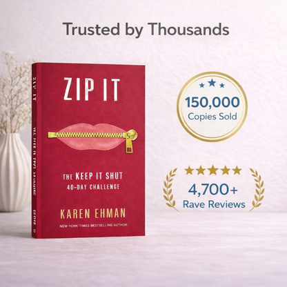 Zip It: The Keep It Shut 40-Day Challenge