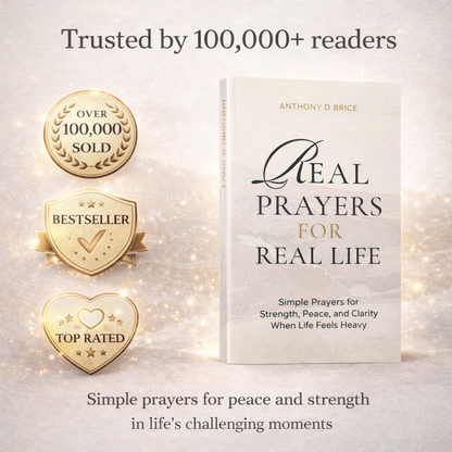 Real Prayers for Real Life: Simple Prayers for Strength, Peace, and Clarity