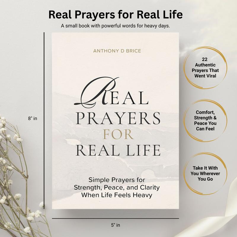 Real Prayers for Real Life: Simple Prayers for Strength, Peace, and Clarity